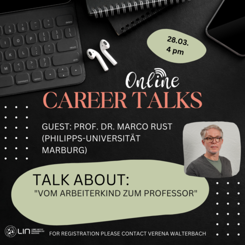 "VOM ARBEITERKIND ZUM PROFESSOR“, Career Talk am 28.03. um 16:00 Uhr mit Prof. Dr. Marco Rust (online)