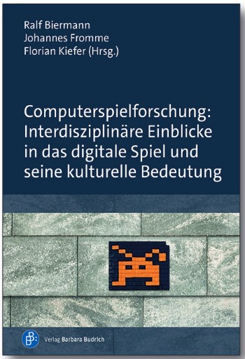 Cover: Computerspielforschung. Interdisziplinäre Einblick in das digitale Spiel und seine kulturelle Bedeutung".